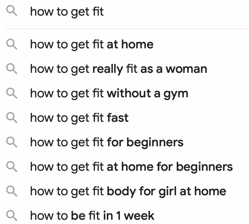Google autocomplete suggestions for “how to get fit” query.